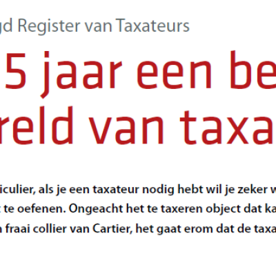 Al ruim 15 jaar een begrip in de wereld van taxateurs